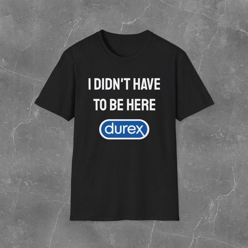 Funny Meme Shirt, I didn't have to be here Tee, Gift Unisex T-Shirt Hoodie, Sweatshirt | ZylaModa.com