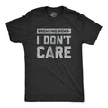 Funny Saying Shirts, Breaking News I Don't Care Hoodie, Sweatshirt | ZylaModa.com