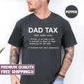 Funny Shirt for Men, Dad Tax, Fathers Dad Gift, Gift