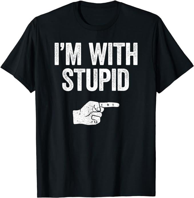 Funny Shirts, Funny Sarcastic I'm With Stupid T-Shirt Menswear Top Casual Cotton Hoodie, Sweatshirt | ZylaModa.com