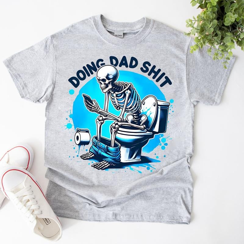 Funny Skeleton Doing Dad Sh!t Shirt, Fathers Day Shirt, Gift For Husband Hoodie, Sweatshirt | ZylaModa.com