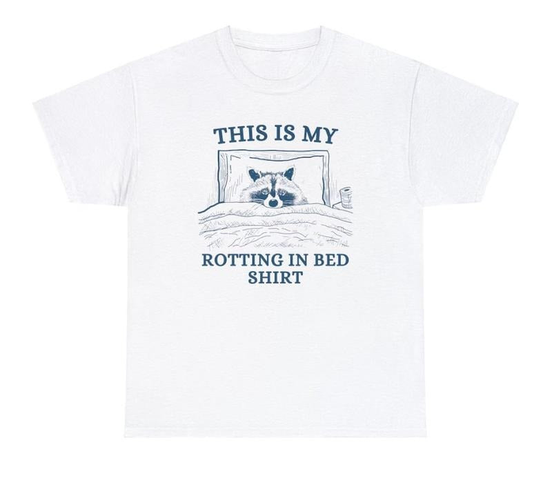 Funny T Shirt This Is My Rotting In Bed Shirt Unisex Tee Meme T Shirt Vintage Drawing T Shirt Sarcastic T Shirt Hoodie,...