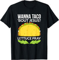 Funny Taco Shirts, Gifts For Mexican Food Lovers, Funny Wanna Taco Bout Jesus T-Shirt Menswear Top Casual Classic Hoodie,...