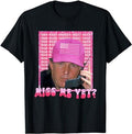 Funny Trump Shirt, President 2024 Miss Me Yet Tee, Gift Unisex T-Shirt Hoodie, Sweatshirt | ZylaModa.com