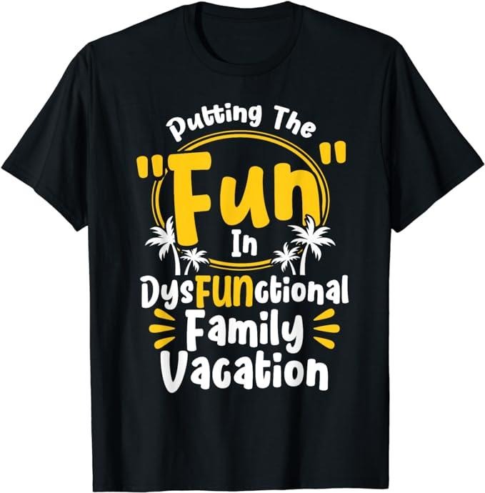 Funny Vacation Shirt, DysFUNctional Family Vacation Holiday Family Vacation T-Shirt Menswear Casual Cotton Hoodie, Sweatshirt