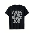Funny Voting Humor Graphic Tee - Black T-Shirt for Men and Women - Political Satire Apparel
