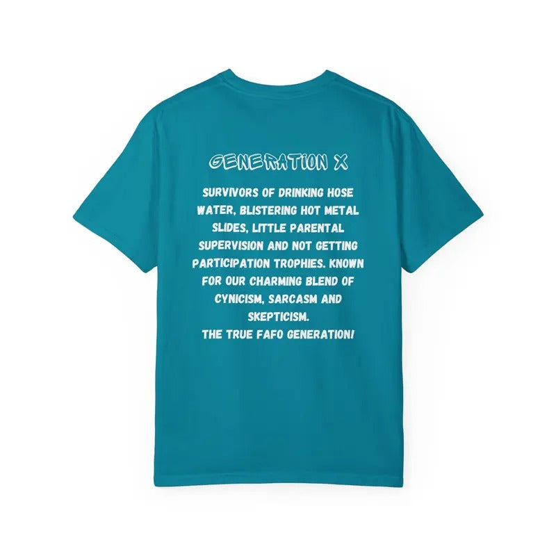 Generation X Unisex Garment-dyed T-shirt Gen X T Shirt Funny T Shirt Fathers Day Gift Mothers Day Gift Generation X Shirt...