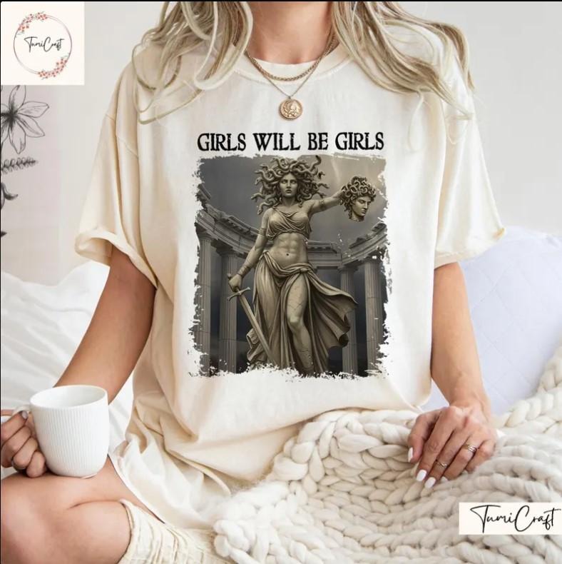 Girl Will Be Girls Feminism Shirts Medusa Feminist Women T-Shirt Hoodie, Sweatshirt | ZylaModa.com