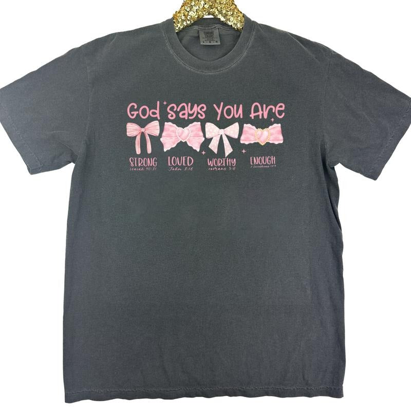 God Says You Are Bows Comfort Colors T-Shirt Hoodie, Sweatshirt | ZylaModa.com