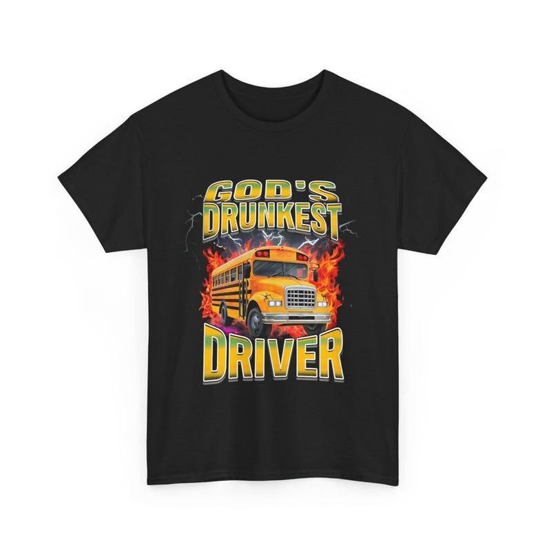 God's Drunkest Driver T-Shirt Featuring Funny and Ironic Meme Style Hoodie, Sweatshirt | ZylaModa.com
