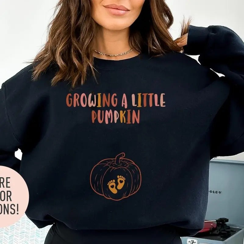Growing A Little Pumpkin Crewneck Sweatshirt, Maternity Shirt, Baby Announcement T Shirt, Autumn Season T Shirt, Mom...