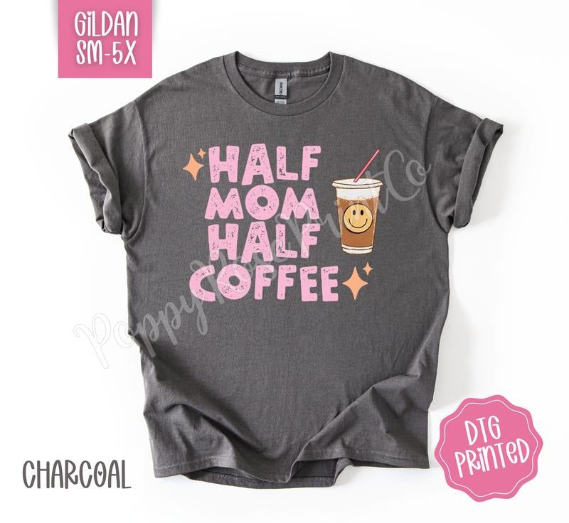 Half Mom Half Coffee Gildan Shirt, Women's Tshirt, Cute Mama Tee, Gift for Her Hoodie, Sweatshirt | ZylaModa.com