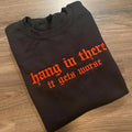 Hang In There Embroidered Crewneck Sweatshirt Alternative Fashion Long Sleeve Cotton T-Shirts, Hoodie | ZylaModa.com