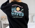 Happiness Comes In Waves Back T Shirt Hoodie Sweater, Trendy Sweatshirts for Women, Vsco hoodie, Aesthetic Sweatshirt,...