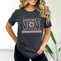 Happy Mother's Day Shirt, Best Mom Ever Shirt, Mom Gift, Mother's Day Shirt Hoodie, Sweatshirt | ZylaModa.com