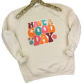 Have A Good Day Chenille Patch Sweatshirt T-Shirts, Hoodie | ZylaModa.com