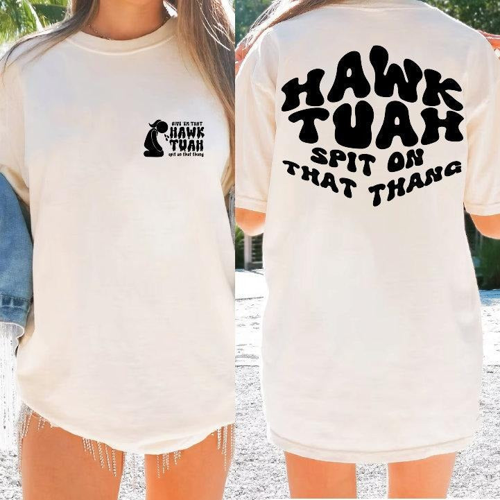 Hawk Tuah Spit On That Thang 2024 Tshirt,Shirt Hawk Tuah 24,Funny Trendy,Viral Tshirt Hoodie, Sweatshirt | ZylaModa.com