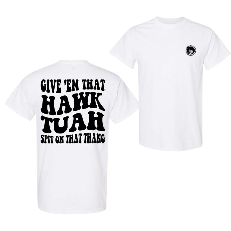 Hawk Tuah Spit On That Thing Shirt, Trendy Tee, Funny Sweatshirt, Viral, Sarcasm Hoodie | ZylaModa.com
