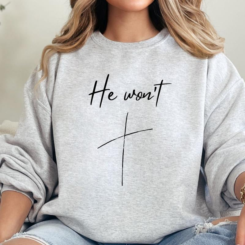 He Won't Fail Christian Sweatshirt T-Shirts, Hoodie | ZylaModa.com