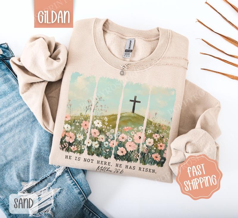 He is Not Here He has Risen Sweatshirt, Easter Crewneck, Trendy Religious Women's Sweater, Gift for Her T-Shirts, Hoodie