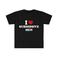 Funny Y2K Meme TShirt - I Love / Heart Submissive Men 2000's Style Joke Tee - Gift  T-shirt, sweater and Hoodie Cotton...