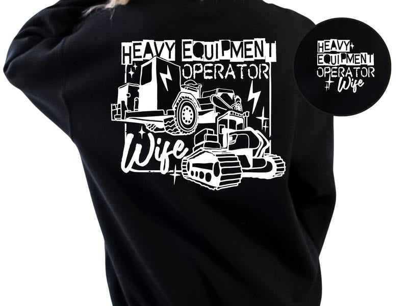 Heavy Equipment Operator Wife Women's Top & Sweatshirt T-Shirts, Hoodie | ZylaModa.com