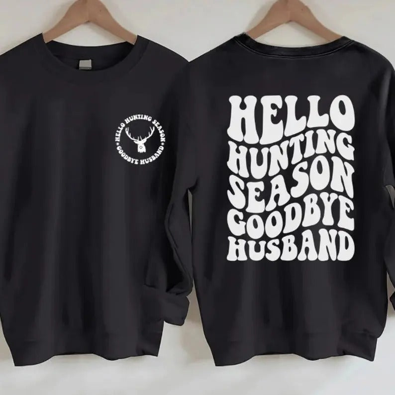 Hello Hunting Season goodbye husband crew neck sweat shirt hunting shirt hunter wife Hoodie, Sweatshirt | ZylaModa.com