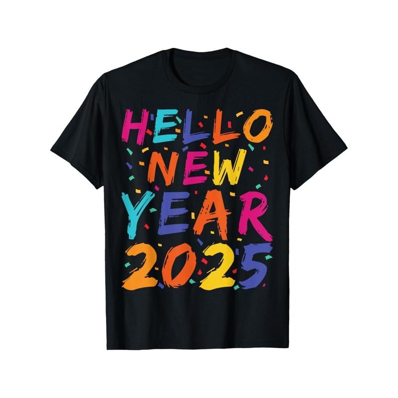 Hello New Year 2025 T-Shirt for Men Women, Happy New Year, New year Gift, Christmas Gift Halloween Thanksgiving day Gift,...