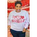Hey Sugar Graphic Long Sleeve T-Shirt Hoodie, Sweatshirt | ZylaModa.com