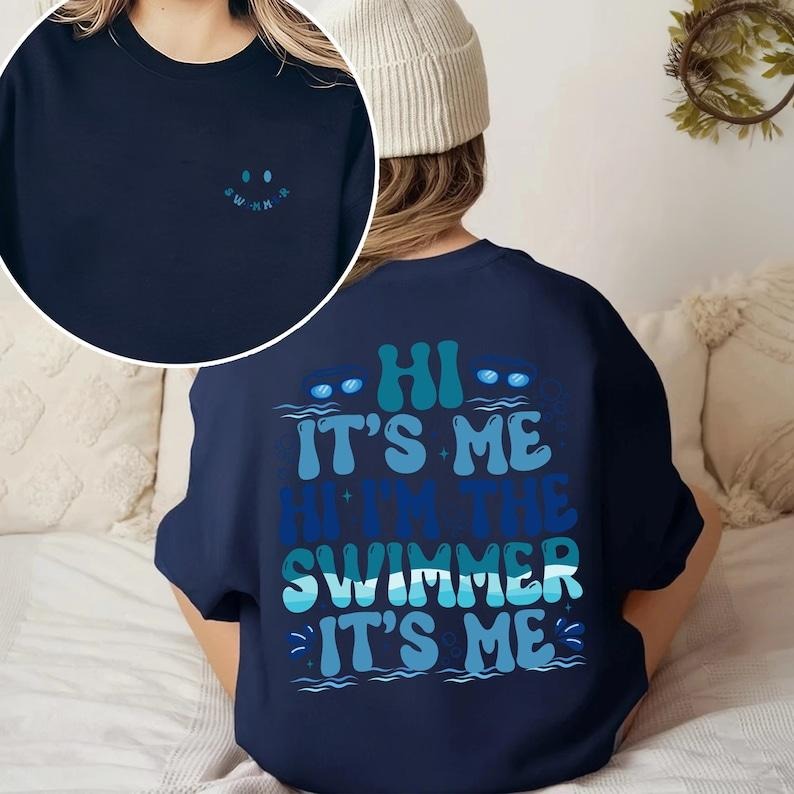 Hi It's Me Hi I'm the Swimmer It's Me Sweatshirt, Swimmer Sweatshirt, In My Swimmer Era Sweatshirt, Swim Mom Sweatshirt,...