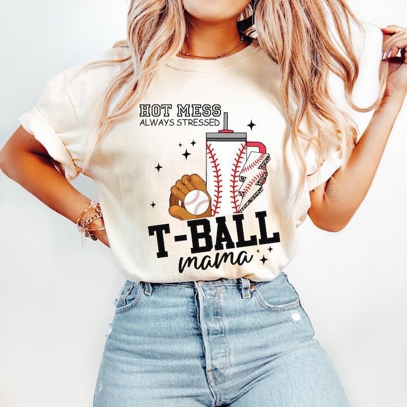 Hot Mess T Ball Mama Tshirt-sweatshirt-hoodie, Baseball Mom Baseball , Tee Ball Season , Baseball Mama Tshirt | ZylaModa.com