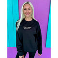 I Don't Want To Be Mean But Embroidered Sweatshirt T-Shirts, Hoodie | ZylaModa.com