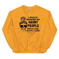 I Fully Intend To Haunt People Graphic Crewneck Sweatshirt T-Shirts, Hoodie | ZylaModa.com