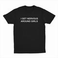 I Get Nervous Around Girls T-Shirt, Trending 2025 Shirt Funny Hoodie, Sweatshirt | ZylaModa.com