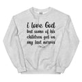 I Love God But Some Of His Children Graphic Crewneck Sweatshirt T-Shirts, Hoodie | ZylaModa.com