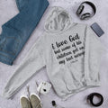 I Love God But Some Of His Children Graphic Hoodie T-Shirts, Sweatshirt | ZylaModa.com