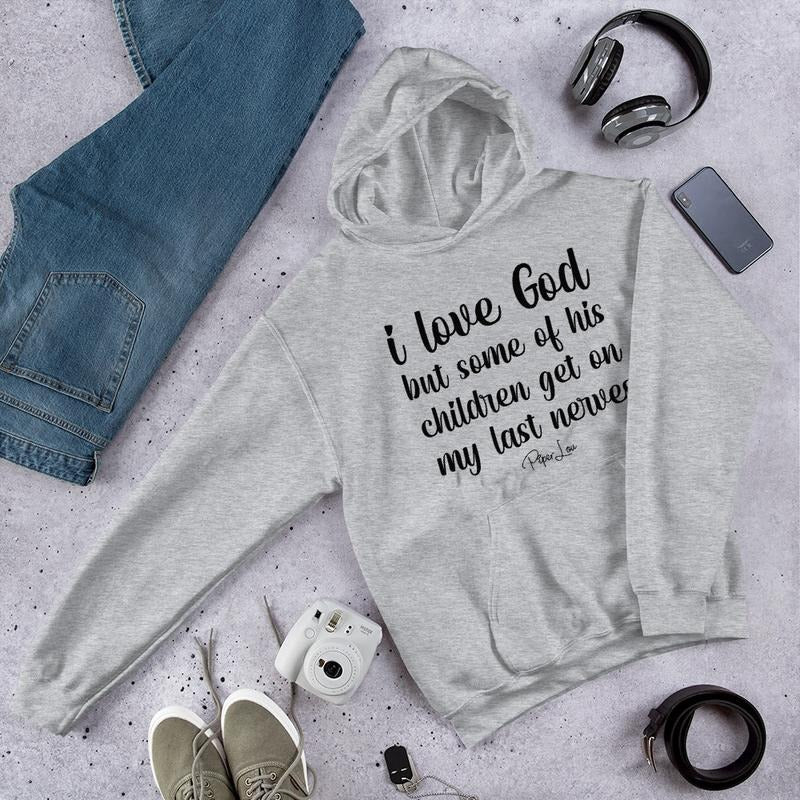 I Love God But Some Of His Children Graphic Hoodie T-Shirts, Sweatshirt | ZylaModa.com