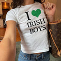 I Love Irish Boys Baby Tee  Y2K St Paddy Baby Tee, St Patricks Day Women's Fitted Tee, Y2K Clothing, Trendy Top, 90s...