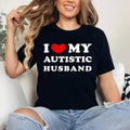 I Love My Autistic Husband, I Heart My Autistic Husband T-Shirt | Cotton 100%, Crewneck, Top Womenswear Hoodie, Sweatshirt