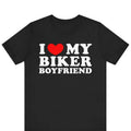 I Love My Biker Boyfriend T-Shirt, I Heart My Biker Boyfriend Shirt, Funny Gift For Her, Gift For Girlfriend, I Love My...