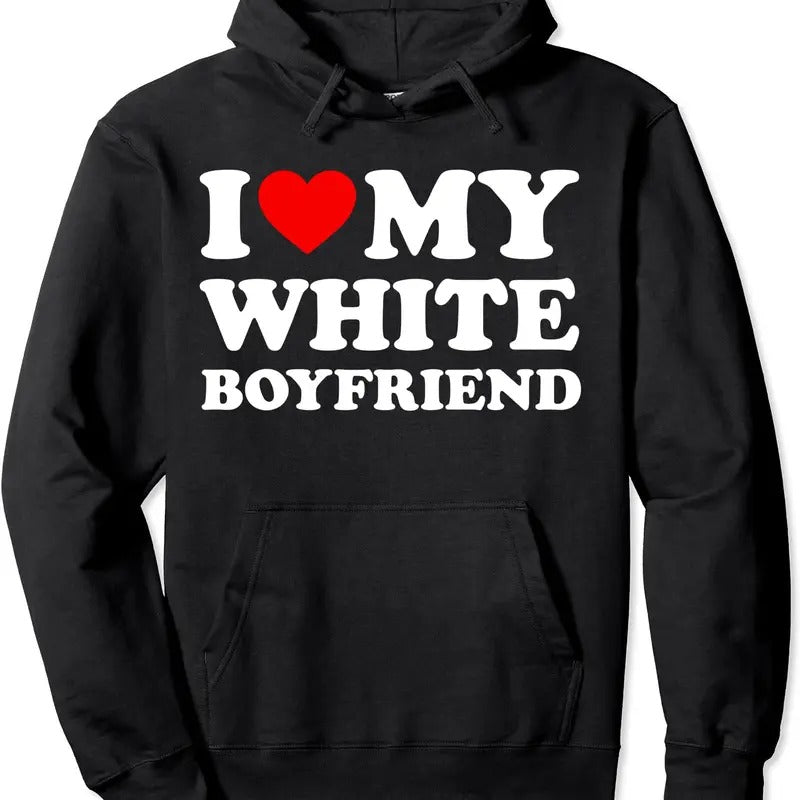 I Love My Boyfriend Hoodie, Classic Fit Cotton Blend Womenswear T-Shirts, Sweatshirt | ZylaModa.com