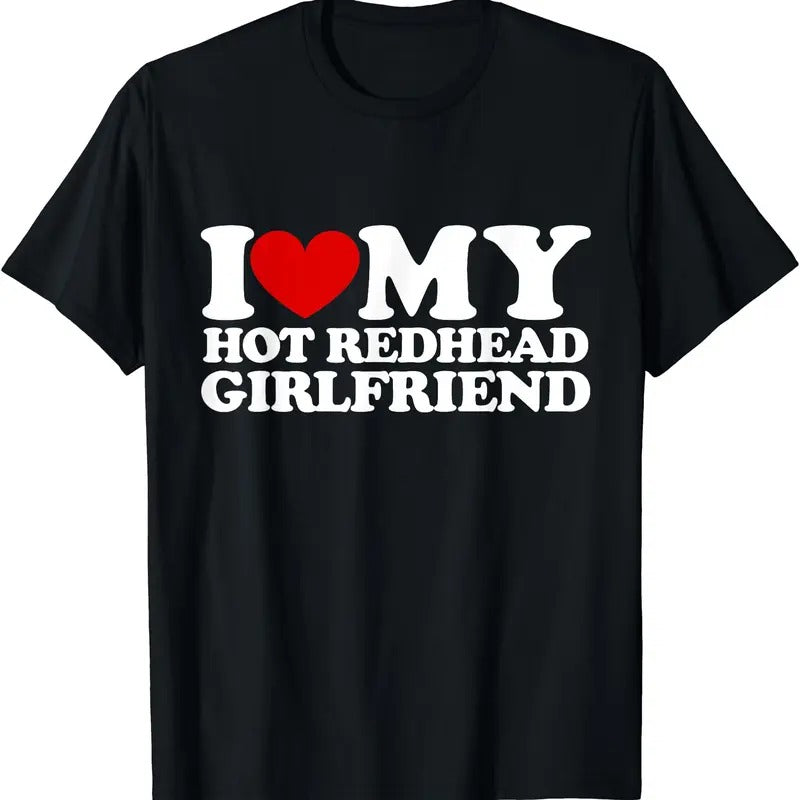 I Love My Redhead T-Shirt | Unisex Cotton Tee, Size S-5XL Hoodie, Sweatshirt | ZylaModa.com
