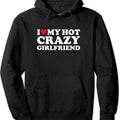 I Love My hot Crazy Girlfriend Pullover Hoodie | Unisex Hooded Sweatshirt T-Shirts | ZylaModa.com