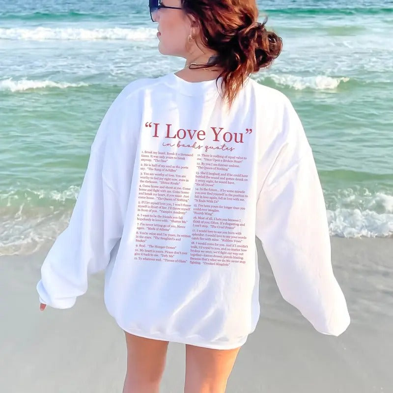 I Love You In Book Quotes Sweatshirt, Different Ways To Say I Love You Hoodie, Book Lover, Bookish Crewneck, Romance...