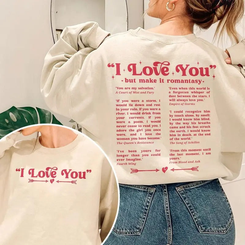 I Love You In Book Quotes Sweatshirt, Romantasy Tee Shirt, I Love You Book Quotes T-Shirt, Gift For Book Lovers,...