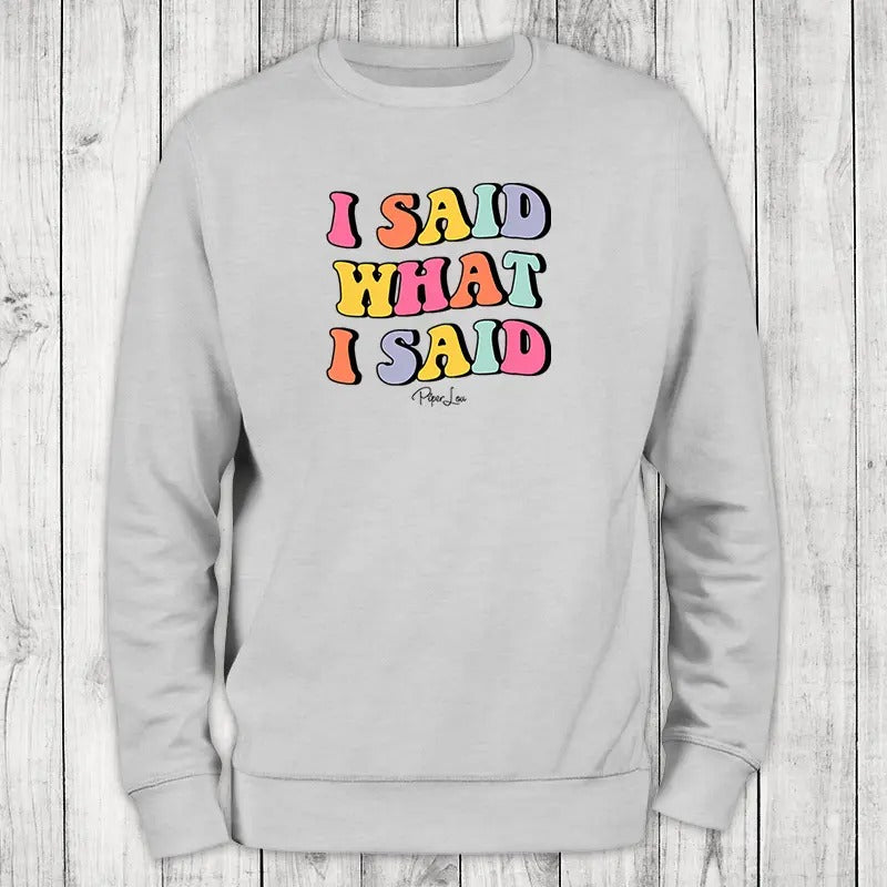 I Said What I Said Sweatshirt T-Shirts, Hoodie | ZylaModa.com