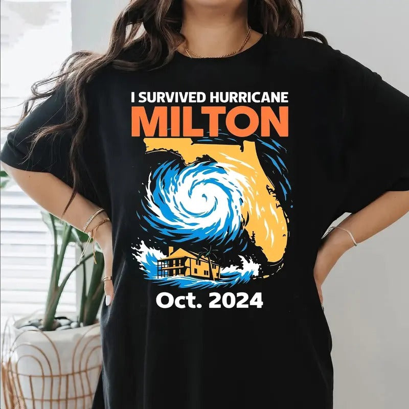 I Survived Hurricane Milton 2024 T-Shirt, Hurricane Milton Survivor T-Shirt, Hurricane Milton And Helene T-Shirt Florida...
