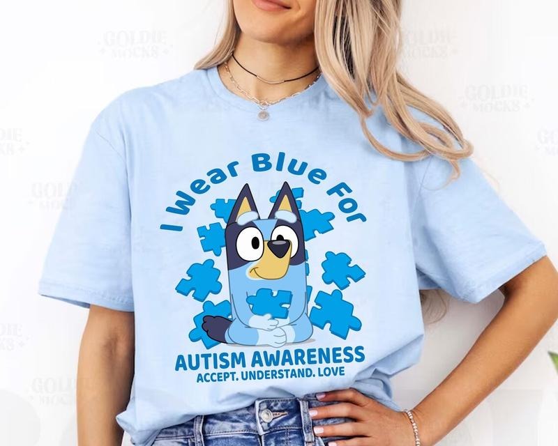 I Wear Blue For Autism Awareness Bluey T-Shirt, Bluey Birthday Sweatshirt, Bluey Family Women's Shirt, Family Matching...