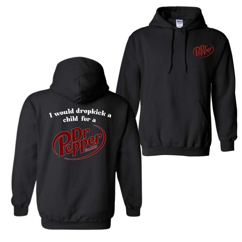 I Would Dropkick A Child For A Dr. Pepper T-shirt, Dr Pepper Doodlebob Sweatshirt, Hoodie For Men Women, Menswear Tops