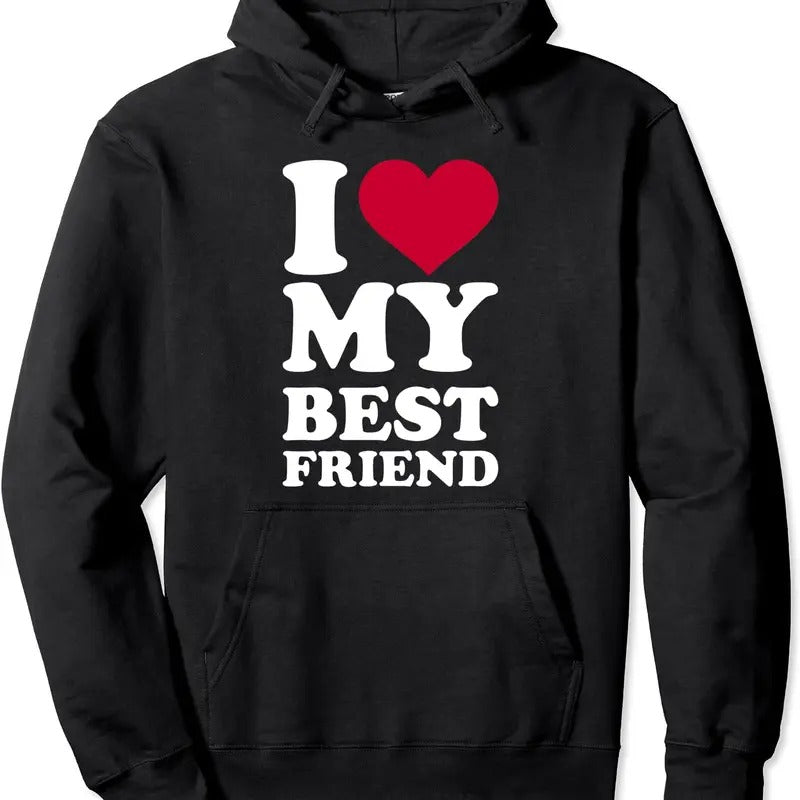 I love my best friend Hoodie | Unisex Hooded Sweatshirt T-Shirts | ZylaModa.com
